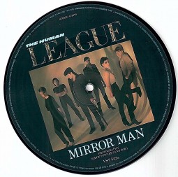 PICTURE- Single- Vinyl, HUMAN LEAGUE - Mirror Man - England 1982
