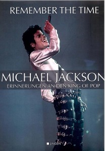 Remember the Time - MICHAEL JACKSON - Erinnerungen an den King of Pop - Deutschland 2009