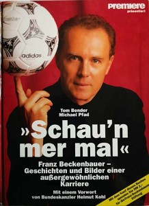 Buch - über die Fußball Legende FRANZ BECKENBAUER "Schau´n mer mal"