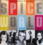 Buch - SPICE WORLD by the SPICE GIRLS - The Official Book Of The Movie - England 1997