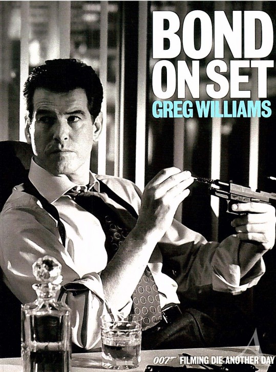 FotoBuch zum Film - BOND ON SET - Die Another Day - England 2002 FotoBuch zum Film - BOND ON SET - Die Another Day - England 2002