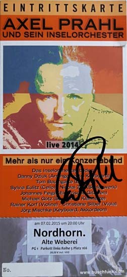 AXEL PRAHL - Konzert mit seinem Inselorchester - Handsigniertes Ticket - AXEL PRAHL - Konzert mit seinem Inselorchester - Handsigniertes Ticket -