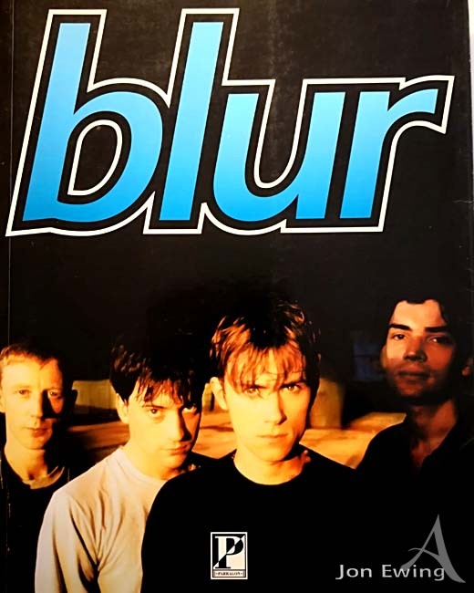 >>>>> BLUR - Buch von Jon Ewing - BRIT POP >>>>> BLUR - Buch von Jon Ewing - BRIT POP