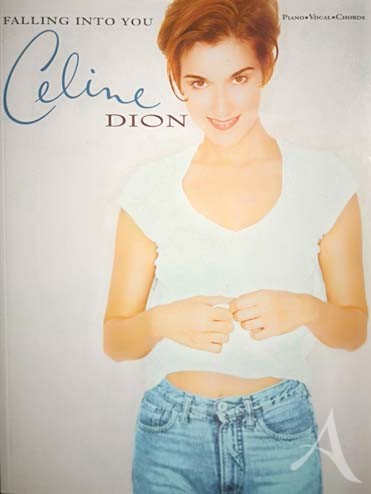 CELINE DION - Falling Into You - Noten und Texte zum Erfolgsalbum CELINE DION - Falling Into You - Noten und Texte zum Erfolgsalbum