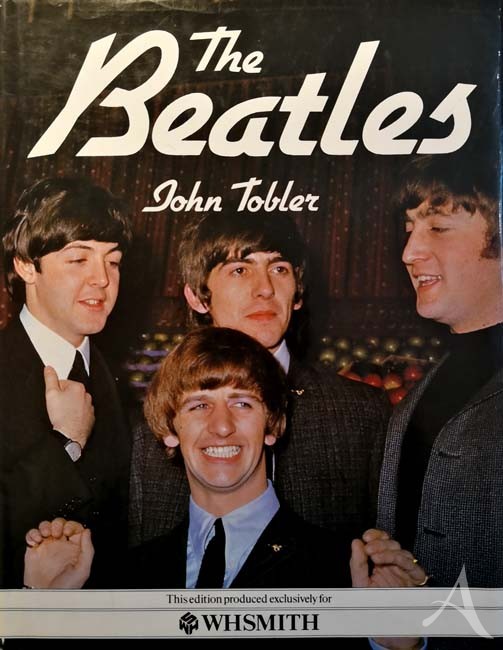 Buch "The BEATLES" - von John Tobler - England 1984 Buch "The BEATLES" - von John Tobler - England 1984