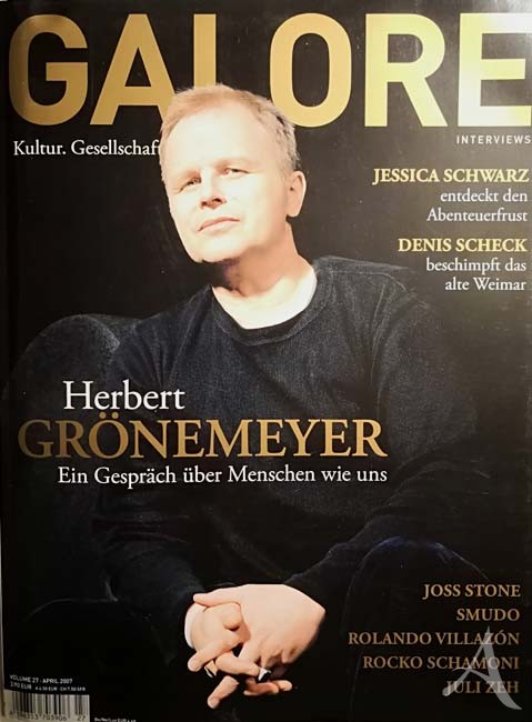 HERBERT GRÖNEMEYER auf dem Titel der GALORE - Interview- Magazin von 2007 HERBERT GRÖNEMEYER auf dem Titel der GALORE - Interview- Magazin von 2007