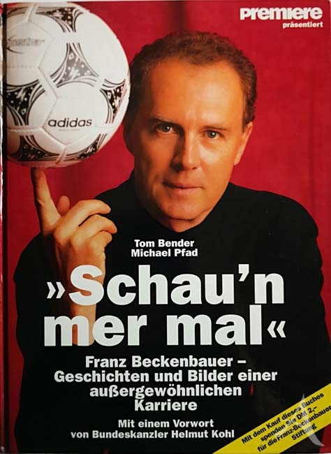Buch - über die Fußball Legende FRANZ BECKENBAUER "Schau´n mer mal" Buch - über die Fußball Legende FRANZ BECKENBAUER "Schau´n mer mal"
