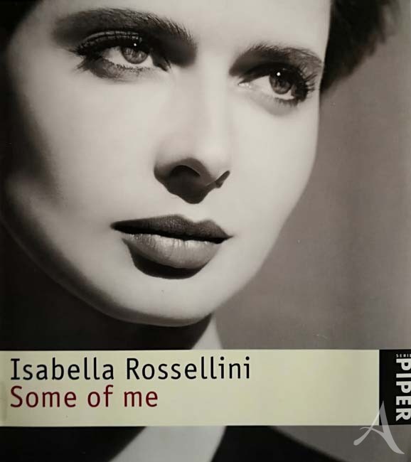 Buch - ISABELLA ROSSELLINI - Some of me - Erstauflage 1997 Buch - ISABELLA ROSSELLINI - Some of me - Erstauflage 1997