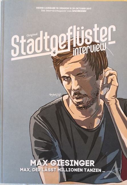 Interview-Magazin "Stadtgeflüster" mit MAX GIESINGER Interview-Magazin "Stadtgeflüster" mit MAX GIESINGER