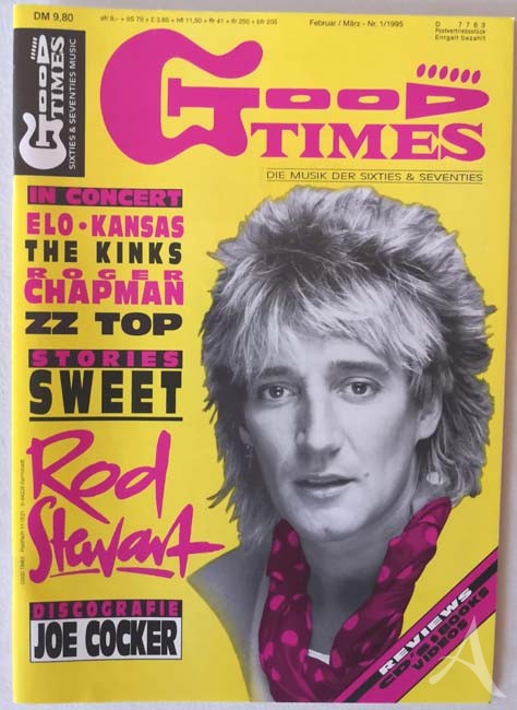 ROD STEWART - Coverstory ds Magazins "Good Times" - Deutschland 1995 ROD STEWART - Coverstory ds Magazins "Good Times" - Deutschland 1995